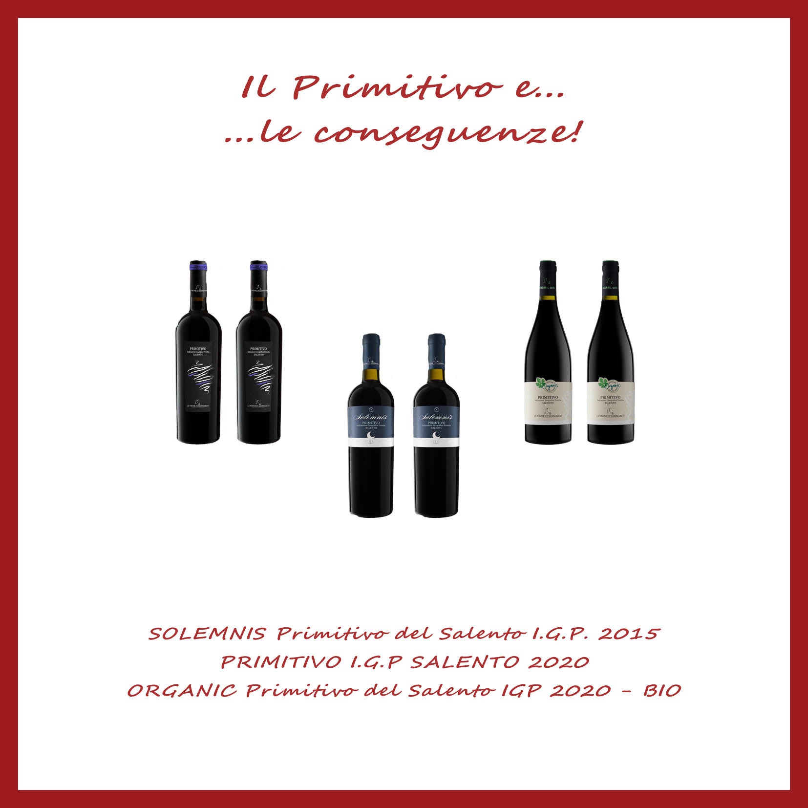 Il Primitivo e ... le conseguenze!